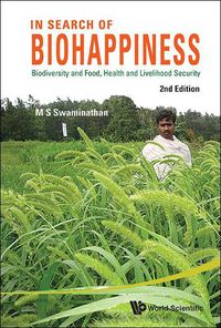 Cover image for In Search Of Biohappiness: Biodiversity And Food, Health And Livelihood Security