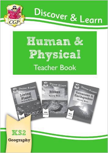 KS2 Discover & Learn: Geography - Human and Physical Geography Teacher Book