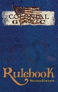 Cover image for Colonial Gothic: Rulebook Second Ed (Rgg1212)