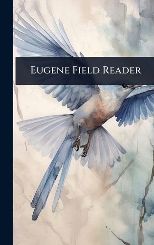 Cover image for Eugene Field Reader