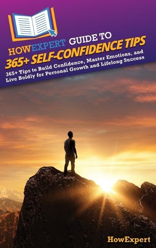 Cover image for HowExpert Guide to 365+ Self-Confidence Tips