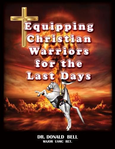 Cover image for Equipping Christian Warriors for the Last Days