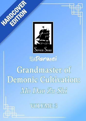 Cover image for Grandmaster of Demonic Cultivation: Mo Dao Zu Shi (Deluxe Hardcover Novel) Vol. 3