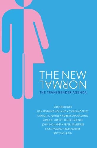 Cover image for The New Normal: The Transgender Agenda