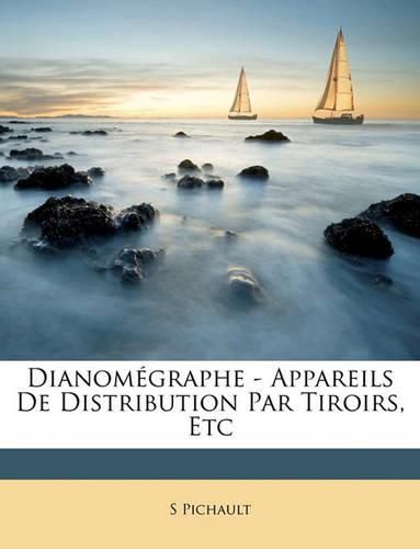 Cover image for Dianomgraphe - Appareils de Distribution Par Tiroirs, Etc