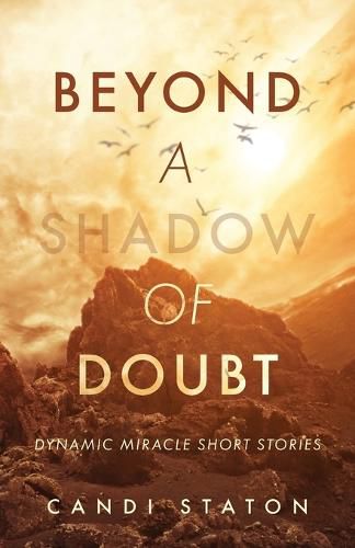 Cover image for Beyond a Shadow of Doubt: Dynamic Miracle Stories