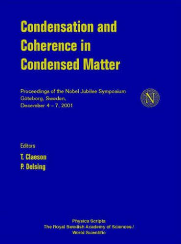 Cover image for Condensation And Coherence In Condensed Matter, Proceedings Of The Nobel Jubilee Symposium