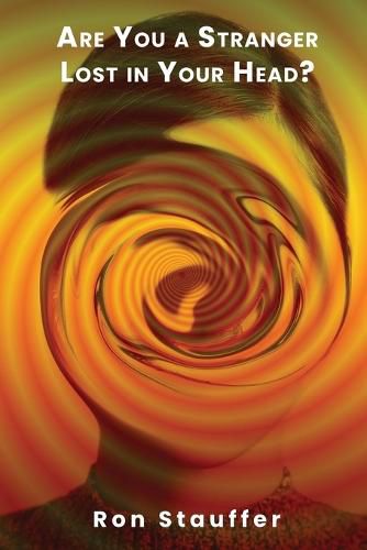 Cover image for Are You a Stranger Lost in Your Head?