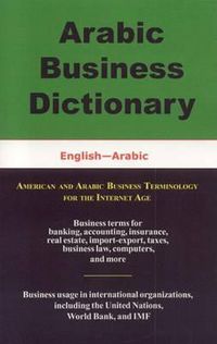 Cover image for Arabic Business Dictionary: English-Arabic