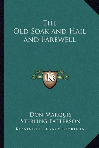 Cover image for The Old Soak and Hail and Farewell