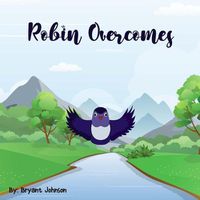 Cover image for Robin Overcomes