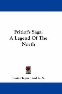 Cover image for Fritiof's Saga: A Legend Of The North