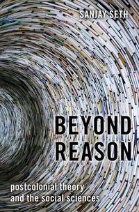 Cover image for Beyond Reason: Postcolonial Theory and the Social Sciences