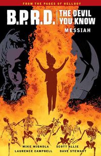Cover image for B.p.r.d.: The Devil You Know Volume 1 - Messiah