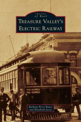 Treasure Valley's Electric Railway