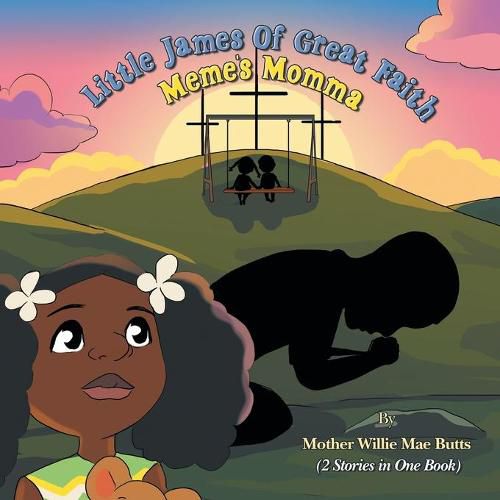 Cover image for Little James of Great Faith / Meme's Momma