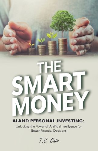 Cover image for The Smart Money, AI and Personal Investing