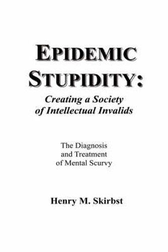 Cover image for Epidemic Stupidity