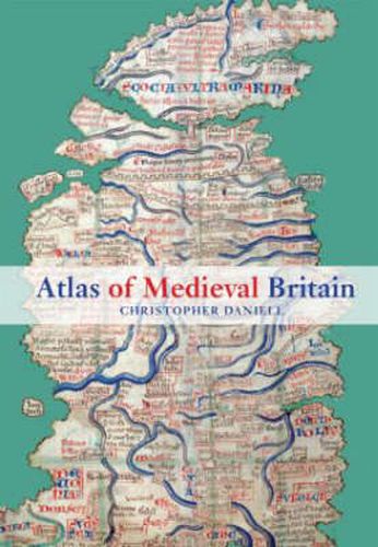 Cover image for Atlas of Medieval Britain