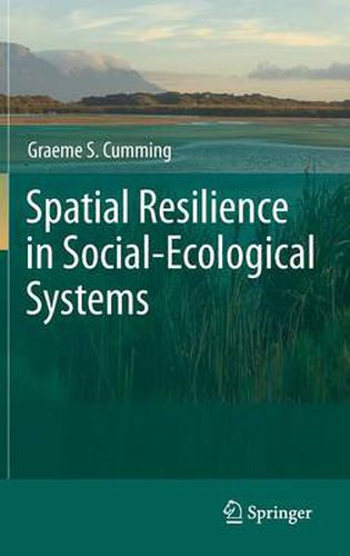 Cover image for Spatial Resilience in Social-Ecological Systems