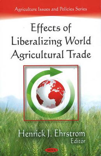 Cover image for Effects of Liberalizing World Agricultural Trade