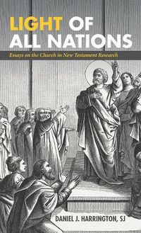 Cover image for Light of All Nations: Essays on the Church in New Testament Research