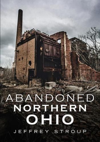 Cover image for Abandoned Northern Ohio