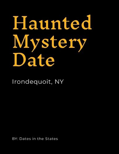 Cover image for Haunted Irondequoit NY