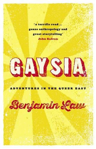 Cover image for Gaysia: Adventures in the Queer East