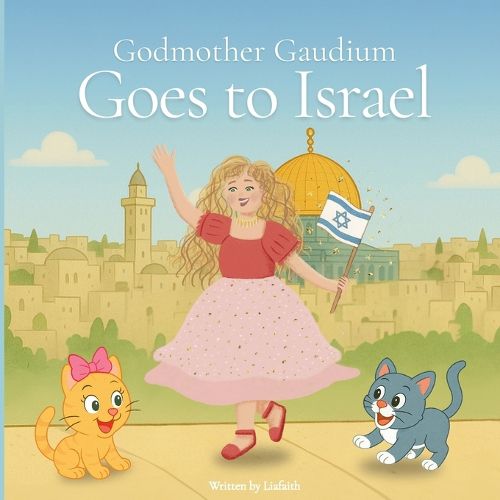 Cover image for Godmother Gaudium Goes to Israel