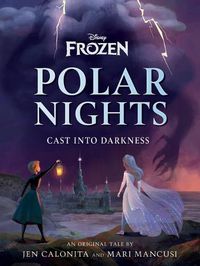 Cover image for Polar Nights: Cast into Darkness (Disney: Frozen)