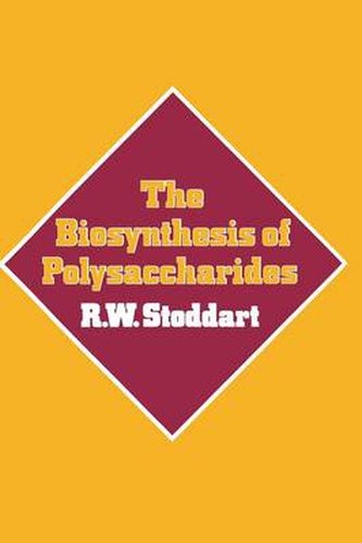Cover image for The Biosynthesis of Polysaccharides