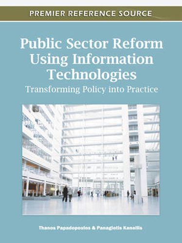 Cover image for Public Sector Reform Using Information Technologies: Transforming Policy into Practice