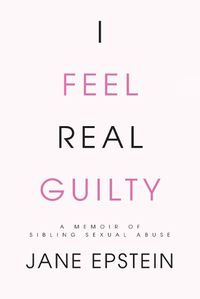 Cover image for I Feel Real Guilty