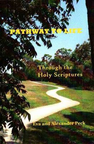 Cover image for Pathway to Life: Through the Holy Scriptures