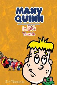 Cover image for Maxy Quinn: In big Trouble