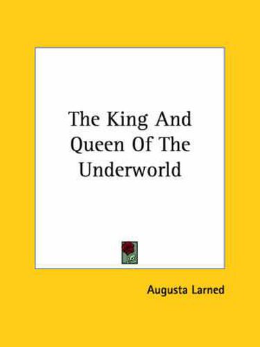 Cover image for The King and Queen of the Underworld