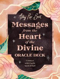 Cover image for Messages From The Heart Of The Divine Oracle Deck