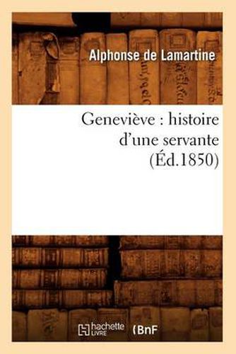 Genevieve: Histoire d'Une Servante (Ed.1850)