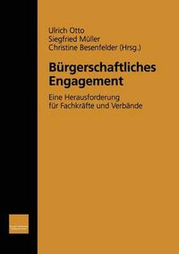 Cover image for Burgerschaftliches Engagement: Eine Herausforderung fur Fachkrafte und Verbande