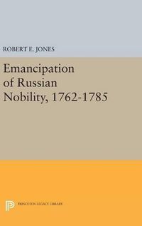 Cover image for Emancipation of Russian Nobility, 1762-1785