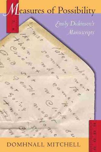 Cover image for Measures of Possibility: Emily Dickinson's Manuscripts