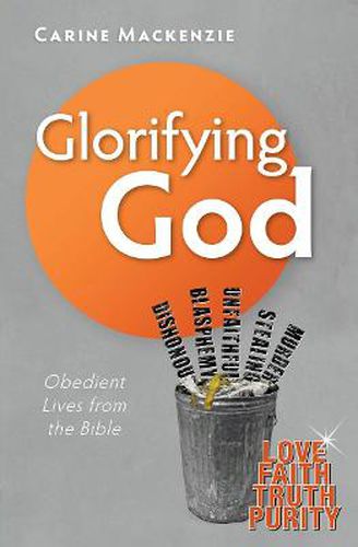 Glorifying God: Obedient Lives from the Bible