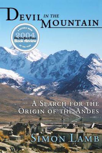 Cover image for Devil in the Mountain: A Search for the Origin of the Andes