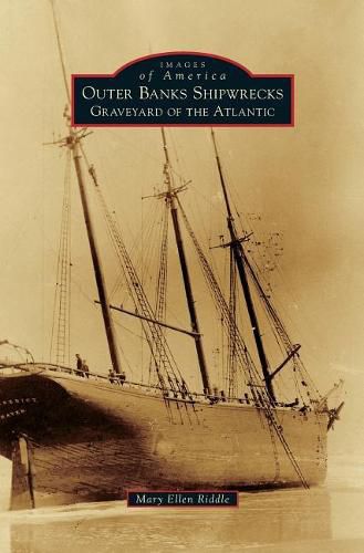 Cover image for Outer Banks Shipwrecks: Graveyard of the Atlantic