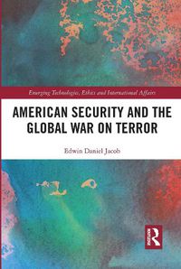 Cover image for American Security and the Global War on Terror