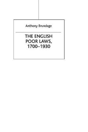 Cover image for The English Poor Laws 1700-1930