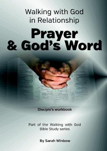 Cover image for Walking with God in Relationship - Prayer & God's Word