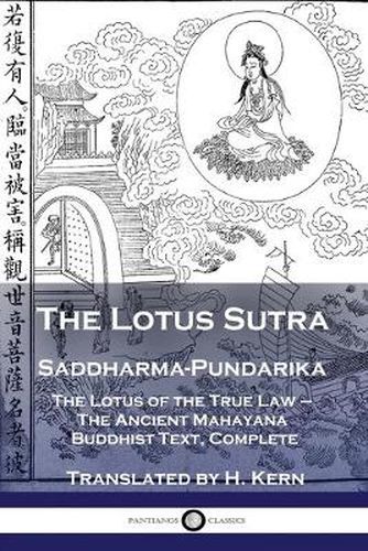 Cover image for The Lotus Sutra - Saddharma-Pundarika: The Lotus of the True Law - The Ancient Mahayana Buddhist Text, Complete