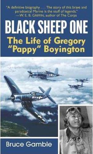 Cover image for Black Sheep One: The Life of Gregory  Pappy  Boyington